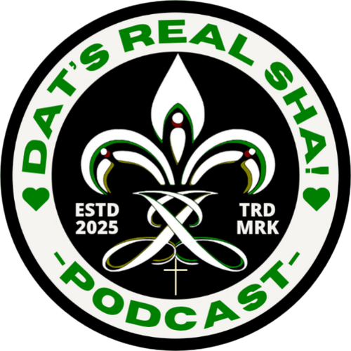 DATS REAL SHA PODCAST